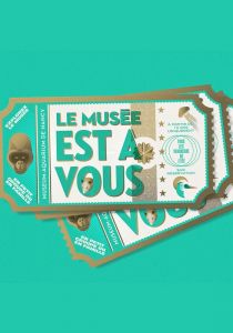 Le musée est a vous