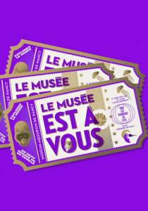 Le musée est a vous