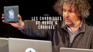 Les Chroniques de Revue & Corrigée