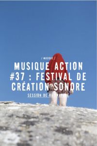 Creation de festival sonore.