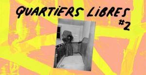 Quartier libres #2