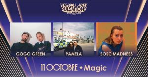 SOSO MADNESS + PAMELA + GOGO GREEN