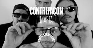 Contrefaçon + Marta