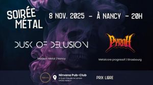 Soirée Metal : Dusk Of Delusion X PyraH