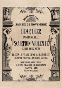 Ante Mortem Act.XV : Dear Deer & Scorpion Violente + DJ Sets 