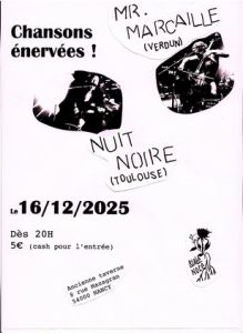 Chansons énervées ! Mr Marcaille + Nuit Noire