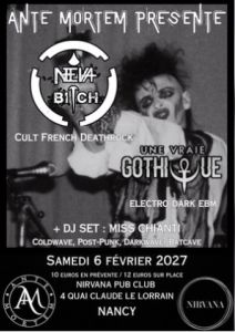 Ante Mortem : Neva Bitch + Une Vraie Gothique + DJ sets 