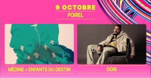 MÉDINE · ENFANTS DU DESTIN (TOURNÉE ACOUSTIQUE) + DORI 