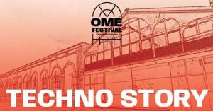 OME Festival - Techno story