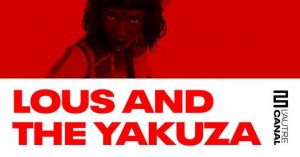 Lous and the yakuza