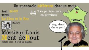Môssieur Louis Ment deBout #4 "Les parisien.nes en province"
