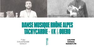 Danse Musique Rhône Alpes + Tachychardie