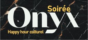 Soirée Onyx