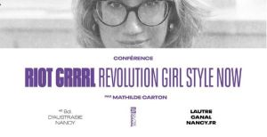 Riot Grrrl : Revolution Girl Style Now par Mathilde Carton