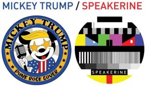 MICKEY TRUMP + SPEAKERINE
