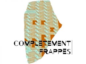 Complètement frappés