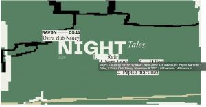 NIGHT TALES by RAV9N w/ Raär - Nero Lione b2b David Lee- Pepito Martinez - Dillou