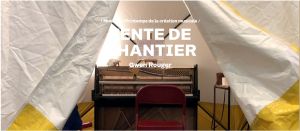 Tente de chantier - Gwen Rouger