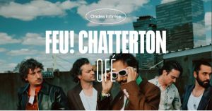 Feu! Chatterton + Ofé