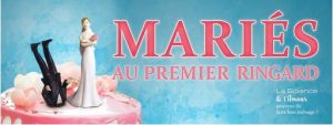 Mariés au premier ringard