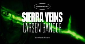 Sierra Veins + Larsen Banger