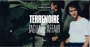 Terrenoire + Jaguare Affair