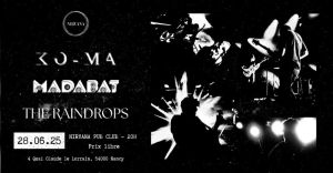 THE RAINDROPS + KO-MA + MADABAT