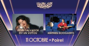 HENRI SALVADOR EST UN VOYOU + MATHIEU BOOGAERTS