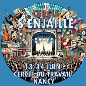 Le Cercle s’enjaille