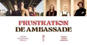 frustration de ambassade