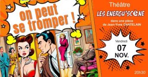 On peut se tromper ! Les energu'scène