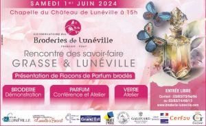 Rencontre des savoir-faire Grasse & Lunéville