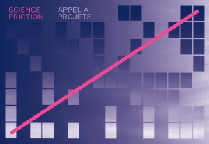 Science Friction (appel à projet)
