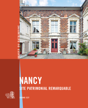 Sortie du livre "Nancy, site patrimoine remarquable"